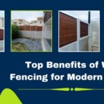 Top Benefits of WPC Fencing for Modern Homes