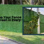 How to Keep Your Fence Lush and Green in Every Season?